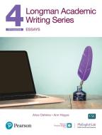 Longman Academic Writing Series 4: Essays SB w/App, Online Practice & Digital Resources di Alice Oshima, Ann Hogue edito da Pearson Education