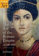 The Art of the Roman Empire di Jas Elsner edito da Oxford University Press