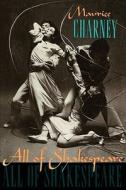All of Shakespeare (Paper) di Maurice Charney edito da Columbia University Press