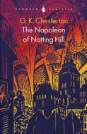 The Napoleon Of Notting Hill di G K Chesterton edito da Penguin Books Ltd