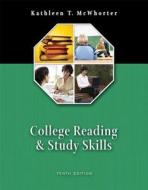 College Reading and Study Skills [With Student Access Code Card for Myreadinglab] di Kathleen T. McWhorter edito da Longman Publishing Group