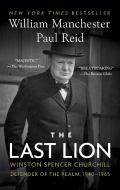The Last Lion: Winston Spencer Churchill: Defender of the Realm, 1940-1965 di William Manchester, Paul Reid edito da BANTAM DELL