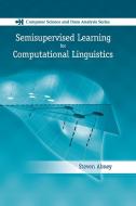 Semisupervised Learning For Computational Linguistics di Steven Abney edito da Taylor & Francis Ltd