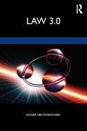 Law 3.0 di Roger Brownsword edito da Taylor & Francis Ltd
