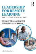Leadership For Remote Learning di Ronald Williamson, Barbara R. Blackburn edito da Taylor & Francis Ltd