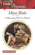 A Marriage Fit for a Sinner di Maya Blake edito da HARLEQUIN SALES CORP