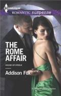 The Rome Affair di Addison Fox edito da Harlequin