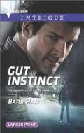 Gut Instinct di Barb Han edito da Harlequin