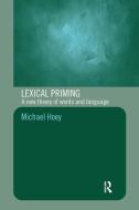 Lexical Priming di Michael Hoey edito da Routledge