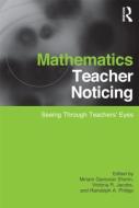 Mathematics Teacher Noticing edito da Taylor & Francis Ltd