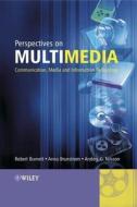 Perspectives on Multimedia di Robert Burnett edito da Wiley-Blackwell