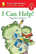 I Can Help! di Peggy Perry Anderson edito da HOUGHTON MIFFLIN