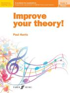 Improve your theory! Grade 3 di Paul Harris edito da Faber Music Ltd