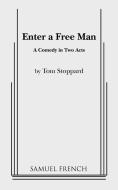 Enter a Free Man di Tom Stoppard edito da SAMUEL FRENCH TRADE