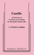 Camille di Charles Ludlam edito da SAMUEL FRENCH TRADE