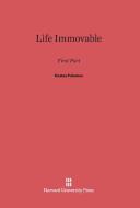 Life Immovable di Kostes Palamas edito da Harvard University Press