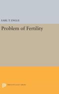 Problem of Fertility di Earl T. Engle edito da Princeton University Press