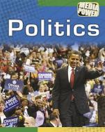 Politics di Simon Adams edito da Hachette Children's Books
