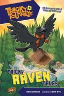 Tricky Raven Tales: Book 4 di Chris Schweizer edito da GRAPHIC UNIVERSE