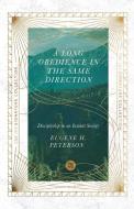 A Long Obedience In The Same Direction di Eugene H. Peterson edito da InterVarsity Press