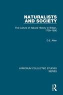 Naturalists and Society di D. E. Allen edito da Routledge
