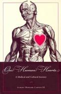 Our Human Hearts di Albert Howard Carter edito da The Kent State University Press