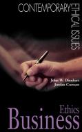 Business Ethics di John W. Dienhart, Jordan Curnutt edito da ABC-CLIO