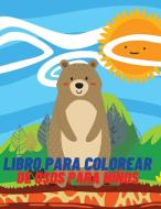 Libro para colorear de osos para niños di Deeasy B. edito da Deeasy B.