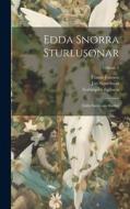 Edda Snorra Sturlusonar: Edda Snorronis Sturlæi; Volume 2 di Finnur Jónsson, Jón Sigurðsson, Sveinbjörn Egilsson edito da LEGARE STREET PR