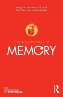 The Psychology Of Memory di Megan Sumeracki, Althea Need Kaminske edito da Taylor & Francis Ltd