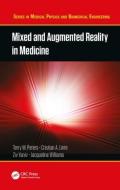Mixed and Augmented Reality in Medicine edito da Taylor & Francis Ltd