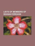Lists Of Members Of Seanad Ireann: Cath di Books Llc edito da Books LLC, Wiki Series