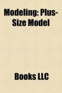 Modeling: Fetish Model, Model, Supermode di Books Llc edito da Books LLC, Wiki Series