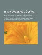Bitvy Sveden V Cesku: Bitva U Slavkova, di Zdroj Wikipedia edito da Books LLC, Wiki Series