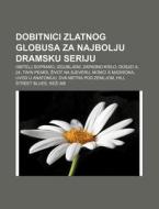 Dobitnici Zlatnog Globusa Za Najbolju Dr di Izvor Wikipedia edito da Books LLC, Wiki Series