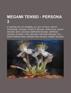 Megami Tensei - Persona 3: A Certain Day di Source Wikia edito da Books LLC, Wiki Series