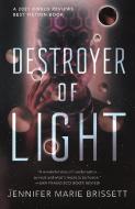 Destroyer of Light di Jennifer Marie Brissett edito da TOR BOOKS