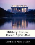 Military Review, March-april 2003 edito da Bibliogov