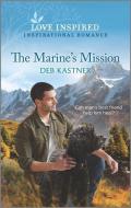 The Marine's Mission di Deb Kastner edito da HARLEQUIN SALES CORP