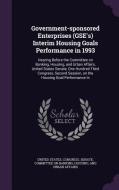 Government-sponsored Enterprises (gse's) Interim Housing Goals Performance In 1993 edito da Palala Press