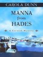 Manna from Hades di Carola Dunn edito da Thorndike Press