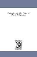 Pocahontas, and Other Poems. by Mrs. L. H. Sigourney. di Lydia Howard Sigourney, L. H. (Lydia Howard) Sigourney edito da UNIV OF MICHIGAN PR
