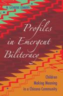 Profiles in Emergent Biliteracy di M. Cathrene Connery edito da Lang, Peter