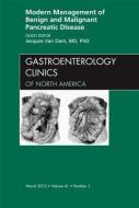 Modern Management of Benign and Malignant Pancreatic Disease, An Issue of Gastroenterology Clinics di Jacques Van Dam edito da Elsevier Health Sciences