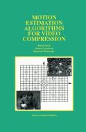 Motion Estimation Algorithms for Video Compression di Borko Furht, Joshua Greenberg, Raymond Westwater edito da Springer US
