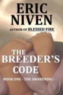 The Breeder's Code di MR Eric B. Niven, Eric B. Niven edito da Createspace