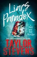 Liar's Paradox di Taylor Stevens edito da Kensington Publishing