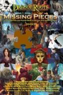 Missing Pieces VI: A Series of Short Stories from the Authors of Gen Con's Authors' Avenue. di C. E. Rocco edito da Createspace
