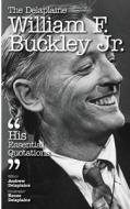 The Delaplaine William F. Buckley, Jr. - His Essential Quotations di Andrew Delaplaine edito da Createspace