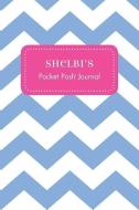 Shelbi's Pocket Posh Journal, Chevron edito da ANDREWS & MCMEEL